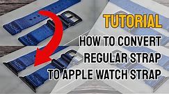 How To Install Apple Watch Adapter On A Normal Strap