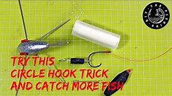 CATCH BETTER WITH THIS CIRCLE HOOK TIP AND CHANGE YOUR FISHING