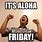 Aloha Friday Meme