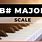 B# Major Scale