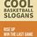 Basketball Slogans