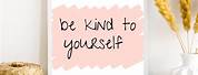 Be Kind to Yourself Printable