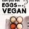 Can Vegans Eat Eggs