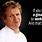 Chef Ramsay Quotes