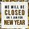 Closed New Year's Day Sign