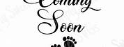 Coming Soon Baby Announcement Clip Art