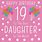 Daughter 19 Birthday Quotes