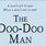 Doo Doo Man