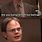 Dwight From the Office Meme