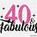 Fabulous 40 Birthday