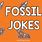 Fossil Jokes