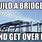 Funny Bridge Memes