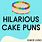 Funny Cake Puns