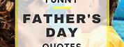 Funny Father's Day Sayings