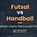 Handball vs Futsal