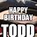 Happy Birthday Todd Meme