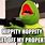 Hippity Hoppity Get Off My Property Kermit