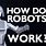 How Do Robots Function