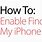How to Activate Find My iPhone