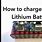 How to Charge Lithium Battery