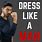 How to Dress Like a Man