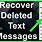 How to View Deleted Text Messages