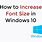 Increase Font Size in Windows