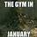 January Gym Memes