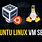 Linux Virtual Machine