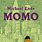 Momo by Michael