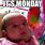 Monday Baby Meme