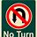 No Turn around Sign