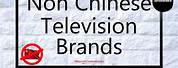Non Chinese TV Brands