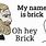 OH Hey Brick Meme