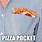Pizza Pocket Meme