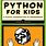 Python Books for Kids