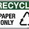 Recycle Paper Only Sign