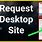 Request Desktop Site