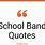 School Band Quotes