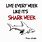 Shark Week Quotes