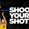 Shooting Your Shot