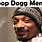 Snoop Dog Meme Name
