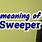 Sweeper Meaning