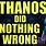 Thanos Did Nothing Wrong