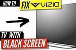 Vizio TV Screen Goes Black