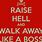 Walk Away Like a Boss
