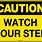 Watch Your Step Safety Signs
