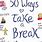Ways to Take a Break