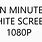 White Screen 1080P