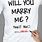 Will You Marry Me Shirt